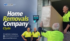 Read more about the article How to Choose the Best Home Removals Company in Clyde for a Stress-Free Move